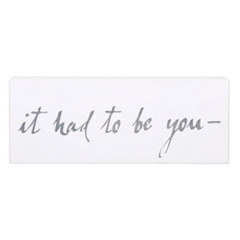  Wall Decor - It Had To Be You